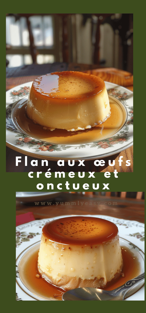 Recette de Flan aux œufs crémeux et onctueux